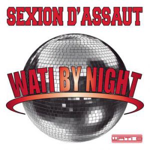 Sexion d'Assaut Wati by Night, 2010