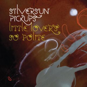 Silversun Pickups Little Lover's So Polite, 2008