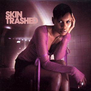 Album Skin - Trashed