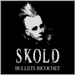 Album Skold - Bullets Ricochet