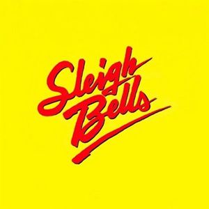 Album Sleigh Bells - Sleigh Bells