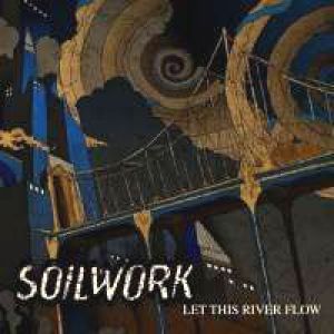 Album Soilwork - Let This River Flow