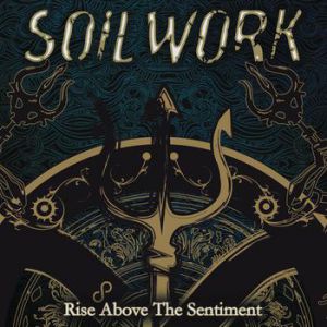 Album Soilwork - Rise Above the Sentiment