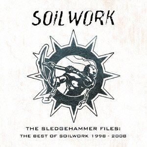 Album Soilwork - The Sledgehammer Files: The Best of Soilwork 1998–2008