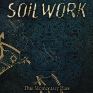 Album Soilwork - This Momentary Bliss