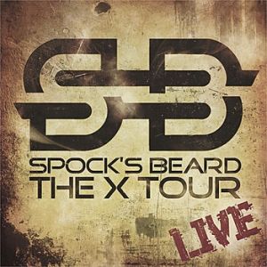 Spock's Beard : The X-Tour Live