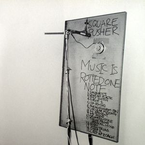Album Squarepusher - Music Is Rotted One Note