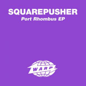 Album Squarepusher - Port Rhombus EP