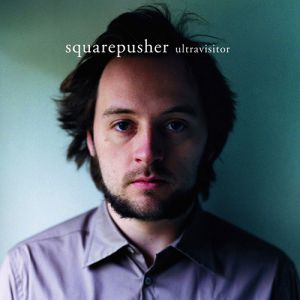 Album Ultravisitor - Squarepusher