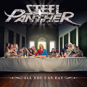 Album Steel Panther - All You Can Eat