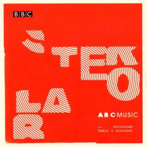 Stereolab : ABC Music: The Radio 1 Sessions