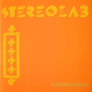 Album Stereolab - Fluorescences