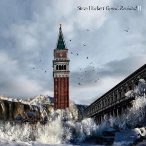 Steve Hackett Genesis Revisited II, 2012
