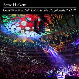 Steve Hackett Genesis Revisited:Live at the Royal Albert Hall, 2014