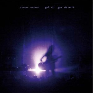 Album Steven Wilson - Get All You Deserve