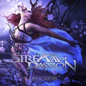 Stream of Passion : A War of Our Own