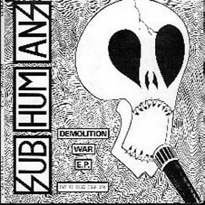 Subhumans Demolition War E.P., 1981