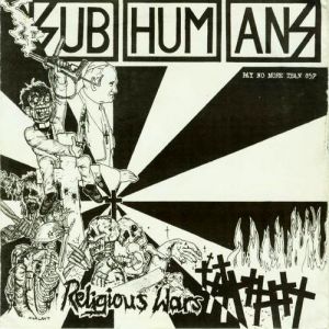 Subhumans Religious Wars, 1982