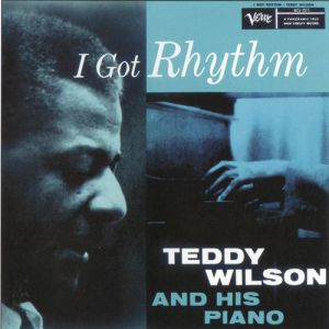 Teddy Wilson I Got Rhythm, 1956