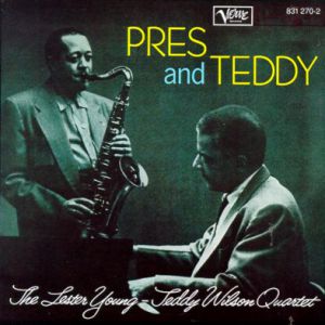 Album Teddy Wilson - Pres and Teddy