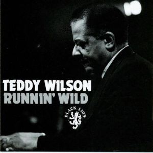 Teddy Wilson Runnin' Wild, 1973
