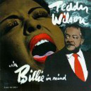Teddy Wilson : With Billie in Mind