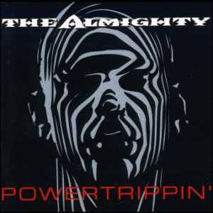 Album The Almighty - Powertrippin
