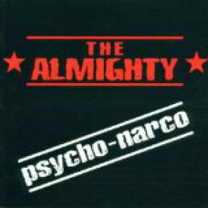 Album The Almighty - Psycho-Narco