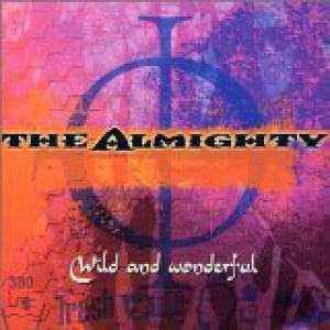 Album The Almighty - Wild and Wonderful