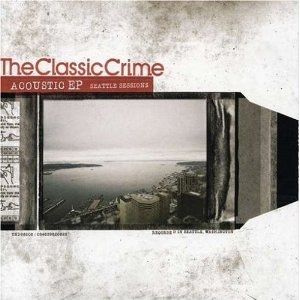 Album The Classic Crime - Seattle Sessions