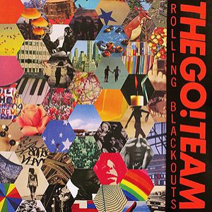 Album The Go! Team - Rolling Blackouts