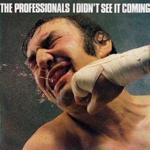 The Professionals I Didn't See It Coming, 1970