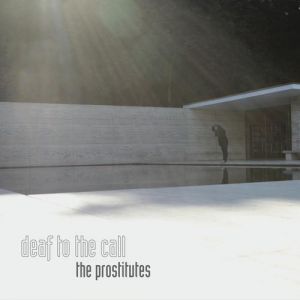 Album The Prostitutes - Deaf to the Call