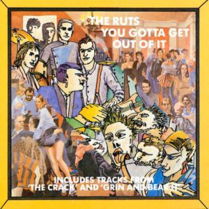 Album The Ruts - You Gotta Get Out Of It