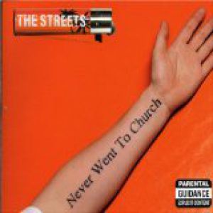 Album Never Went to Church - The Streets