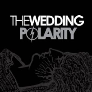The Wedding Band Polarity, 2007