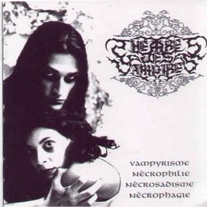 Album Vampyrìsme, Nècrophilie, Nècrosadisme, Nècrophagie - Theatres Des Vampires