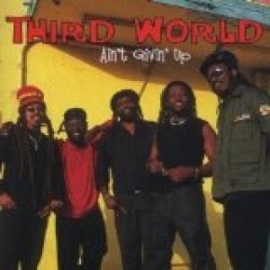 Album Ain't Givin' Up - Third World