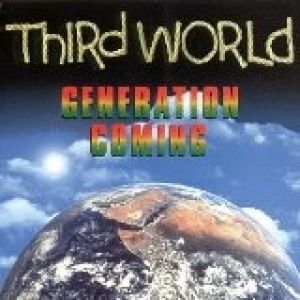 Album Third World - Generation Coming
