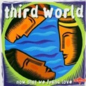 Album Third World - Now That We