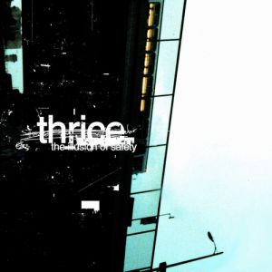 Album Thrice - The Illusion of Safety