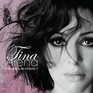 Album Entends-tu le monde? - Tina Arena