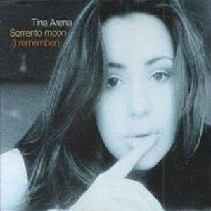 Album Tina Arena - Sorrento Moon (I Remember)