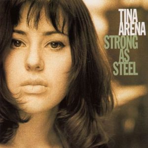Album Tina Arena - Strong as Steel