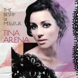 Album Tina Arena - The Best & le meilleur
