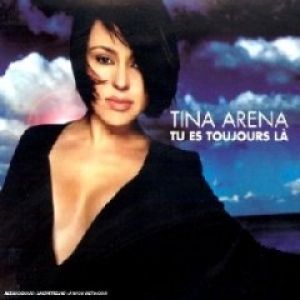 Album Tu es toujours là - Tina Arena