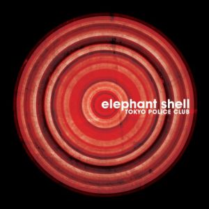 Album Tokyo Police Club - Elephant Shell