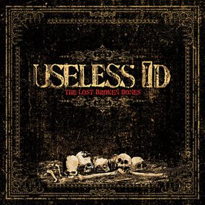 Useless ID The Lost Broken Bones, 2008