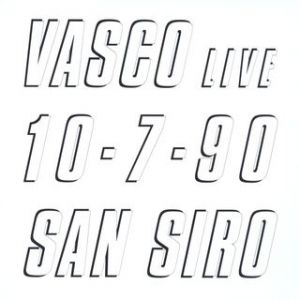 Vasco Rossi : 10.7.90 San Siro