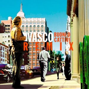Album Vasco Rossi - Buoni o Cattivi Remix